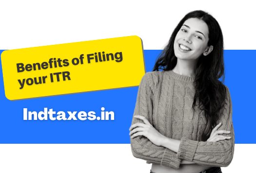 Important Benefits Of Filing Itr In Indtaxes