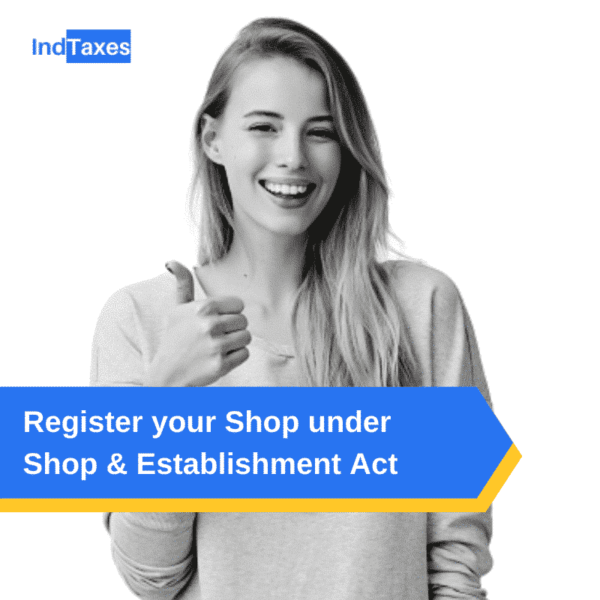 Registration under Shop & Establishment Act - by Indtaxes
